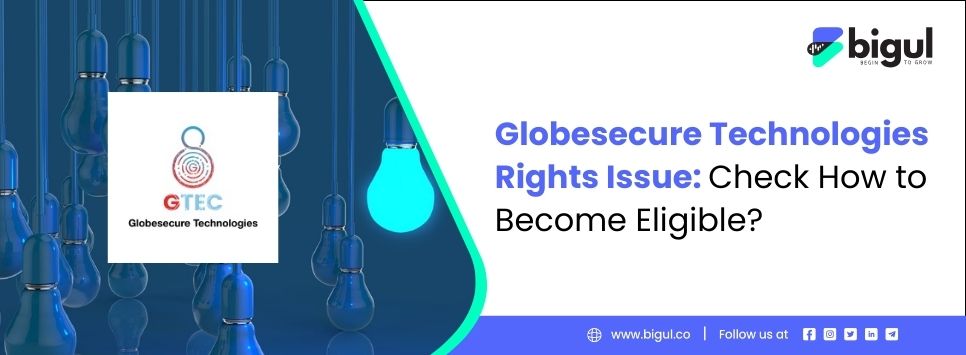 Globesecure Technologies Rights Issue